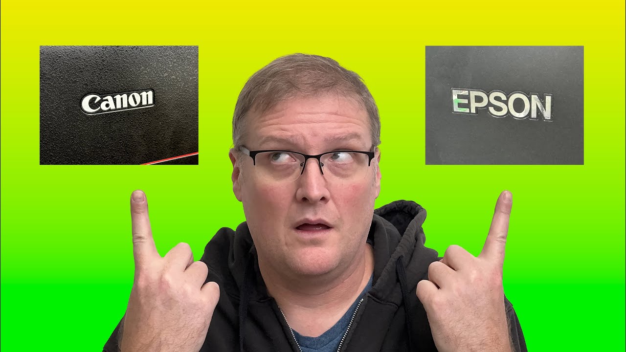 Epson or Canon Printers?
