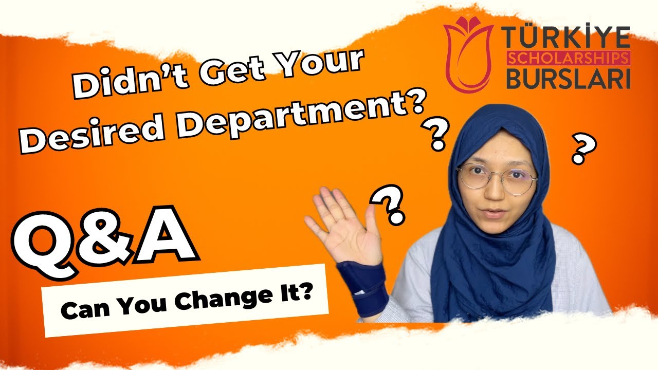 Turkiye Burslari: Didn’t Get Your Desired Department? Can you change department| Q&A | Part-time Job