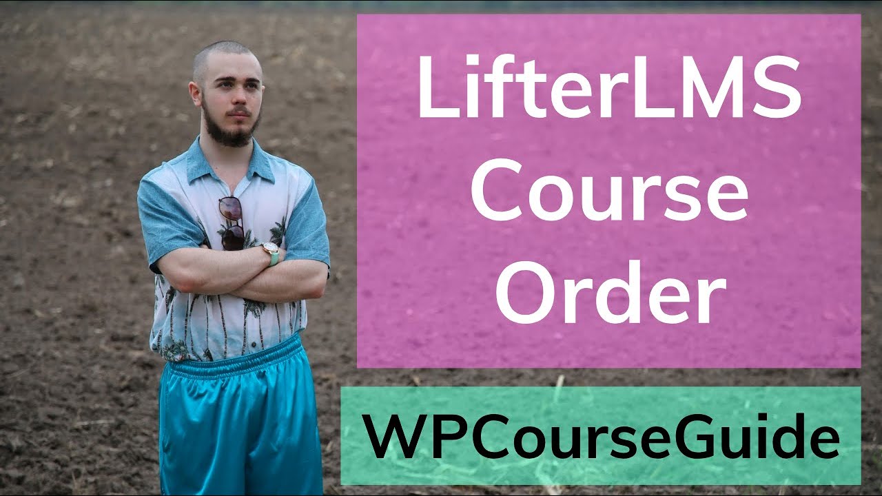 How to Change the Order of LifterLMS Courses in the Student Dashboard