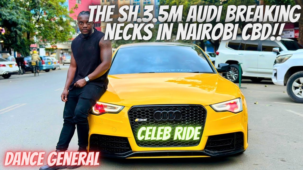 Ni Bidii Si Wamama!! Dance General Sh.3.5 Million Audi Turning Heads In Nairobi CBD - Celeb Ride