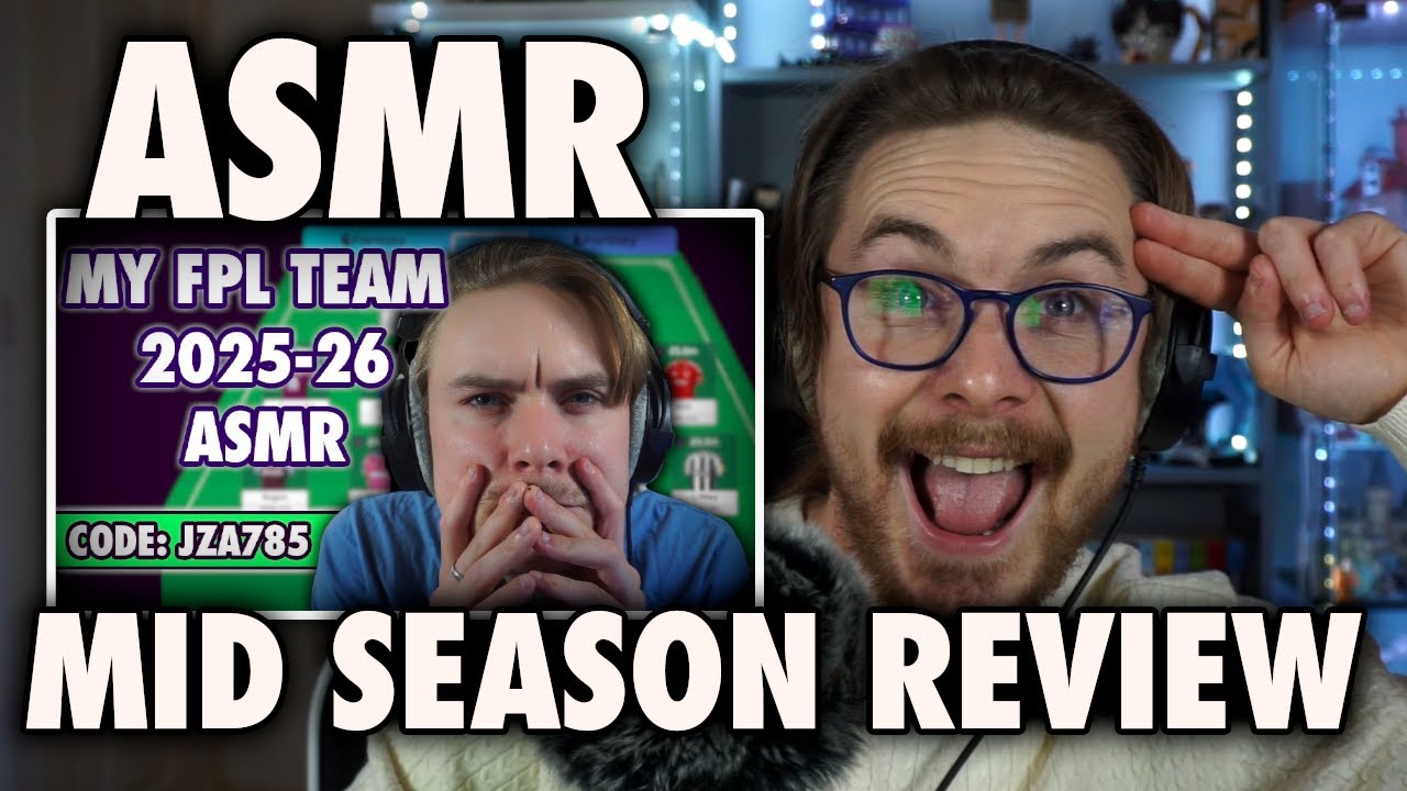ASMR | MID-SEASON FPL REVIEW (Whispered UK Accent)