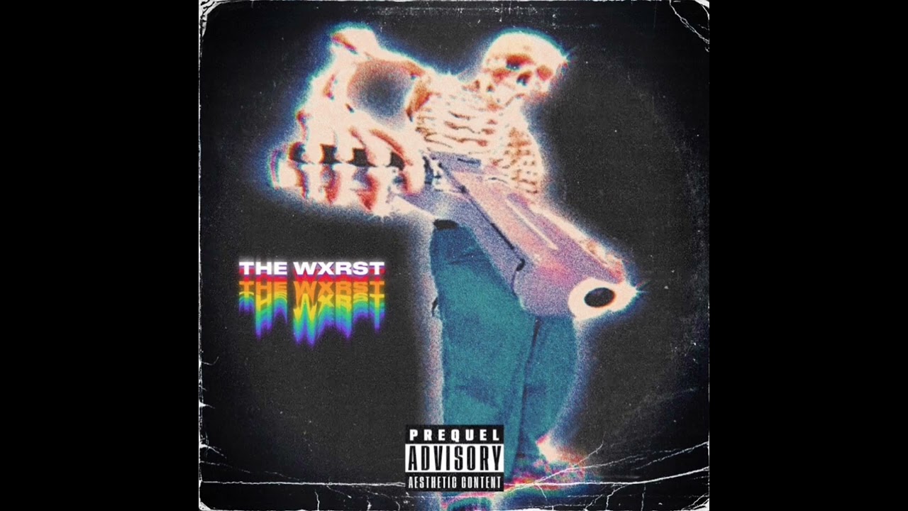 THE WXRST - Bitch Made ( Full Album )