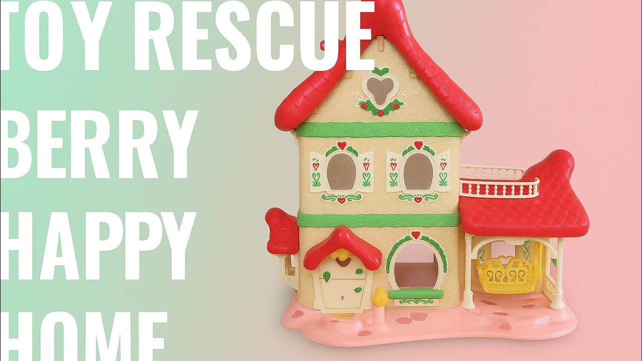 TOY RESCUE: Strawberry Shortcake’s Berry Happy Home!!! (1983)