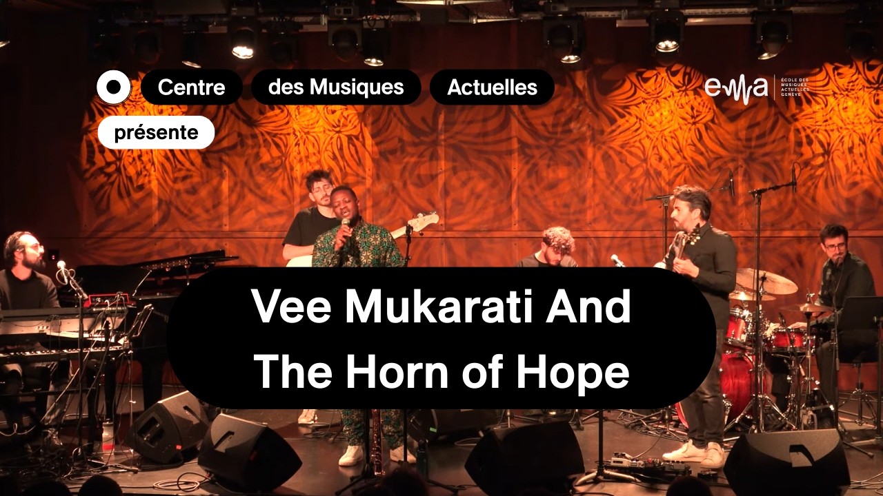 [CONCERT] Vee Mukarati and The Horn of Hope au Centre des Musiques Actuelles de Genève