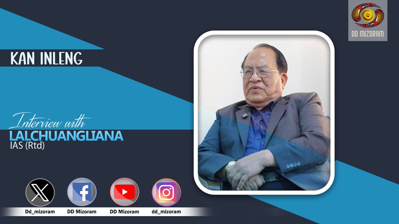 Kan Inleng - Pu Lalchuangliana, IAS Rtd