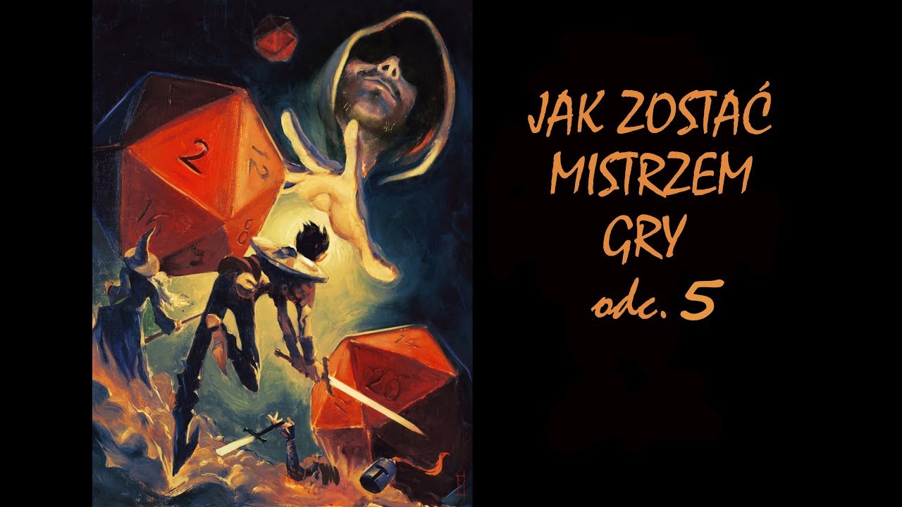 #5 Jak napisać przygodę RPG? - Porady dla mistrzów gry RPG