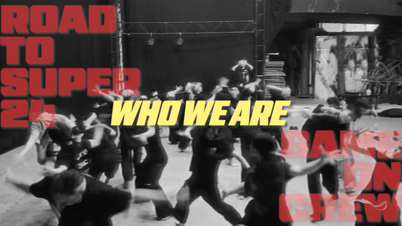 Road To Super 24: Game On Crew | Episode 1: Who We Are