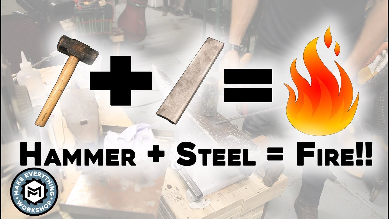 START A FIRE WITH A HAMMER?!? (Strike until its red hot!!)