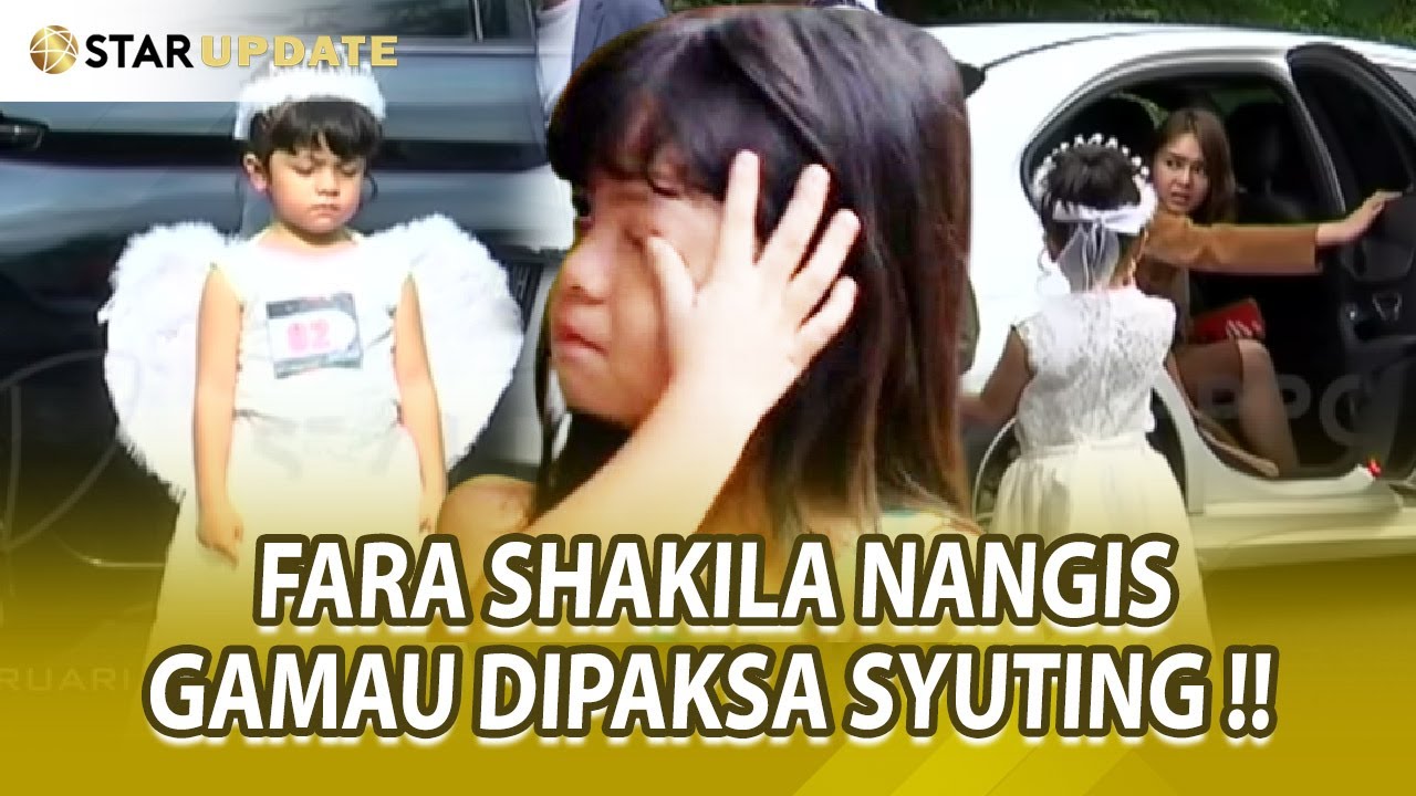 NANGIS - NANGIS GAMAU SYUTING.. ADA APA DENGAN FARA SHAKILA ?? - STAR UPDATE