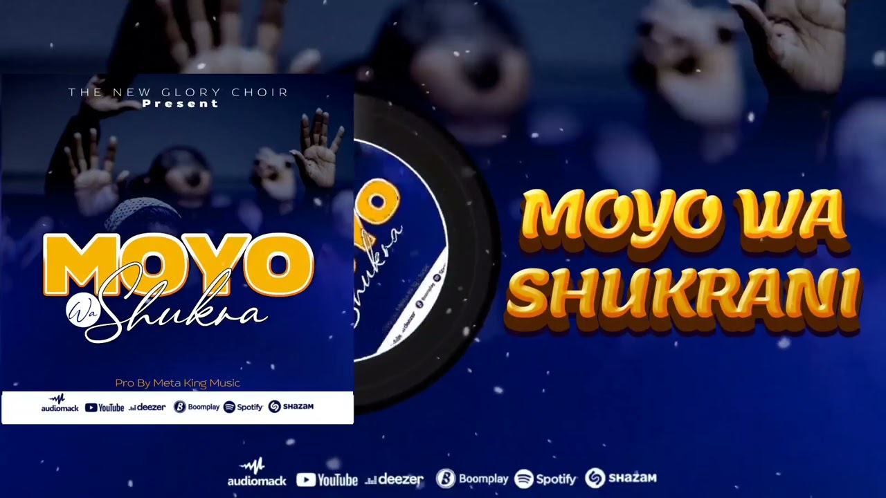 MOYO WA SHUKRANI_The New Glory Choir_(Official Audio & Lyrics)