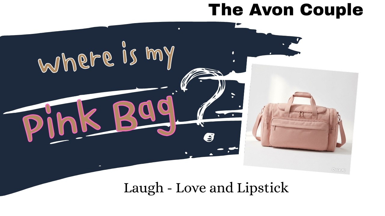 The missing pink bag? - The Avon Couple