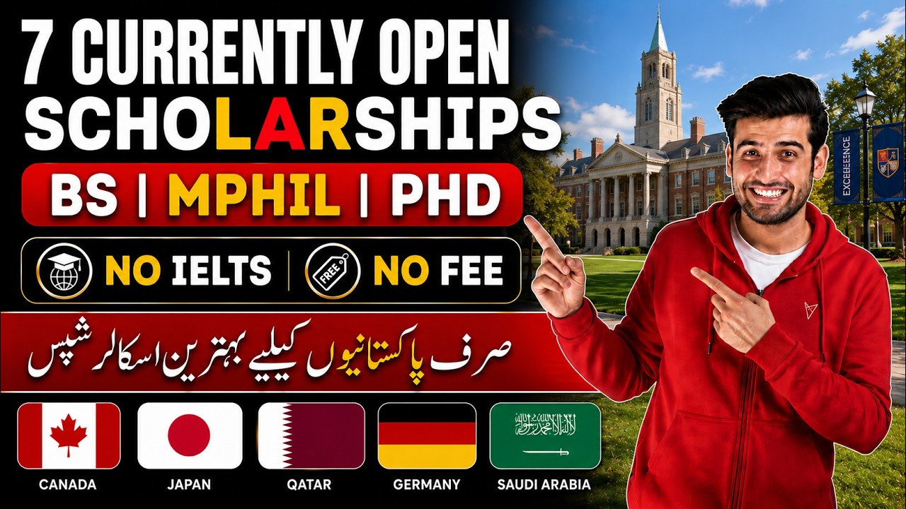 Top 7 Fully Funded Scholarships for Pakistani Students | Open July 2026 | Apply Now! 🇵🇰🌍