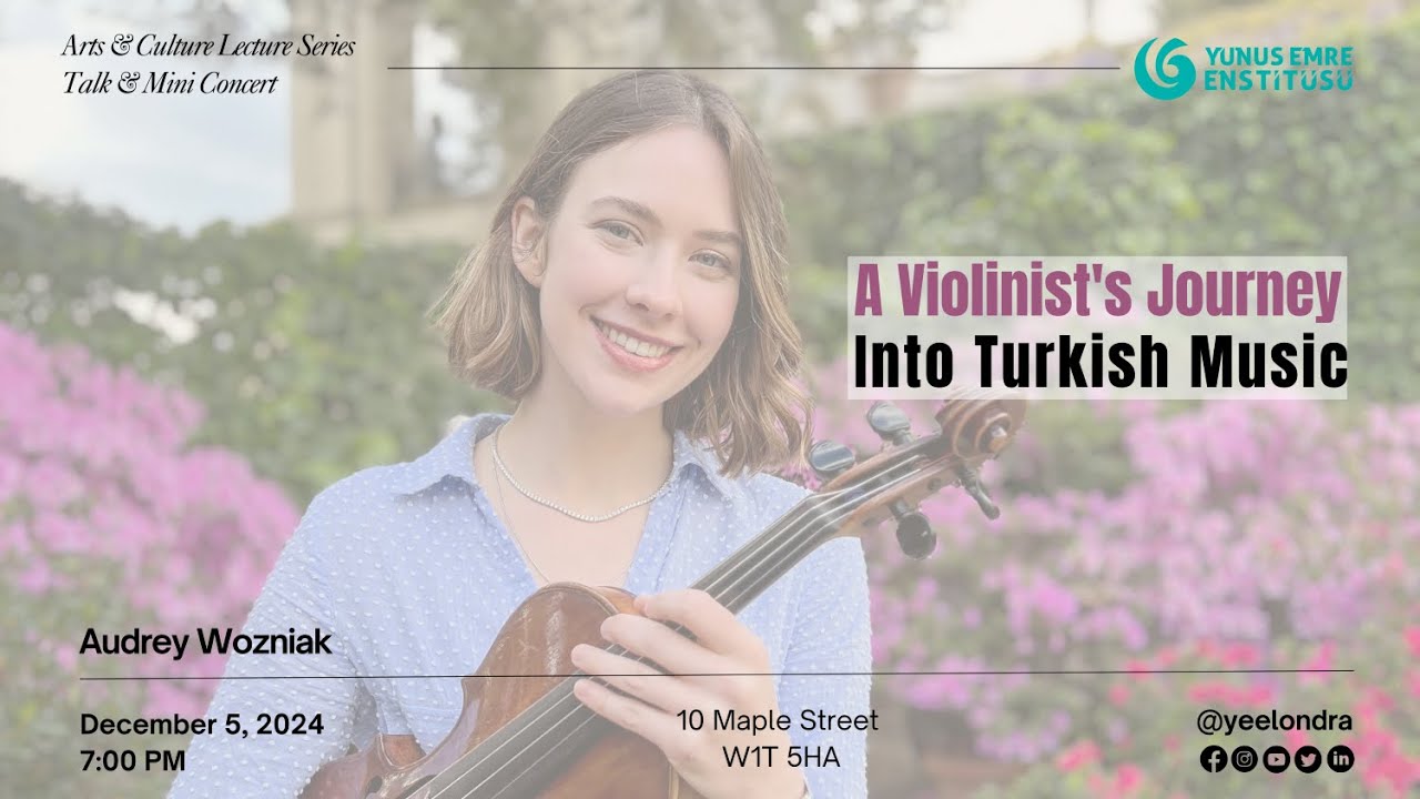 Talk&Mini Concert: A Violinist's Journey into Turkish Music|Audrey Wozniak