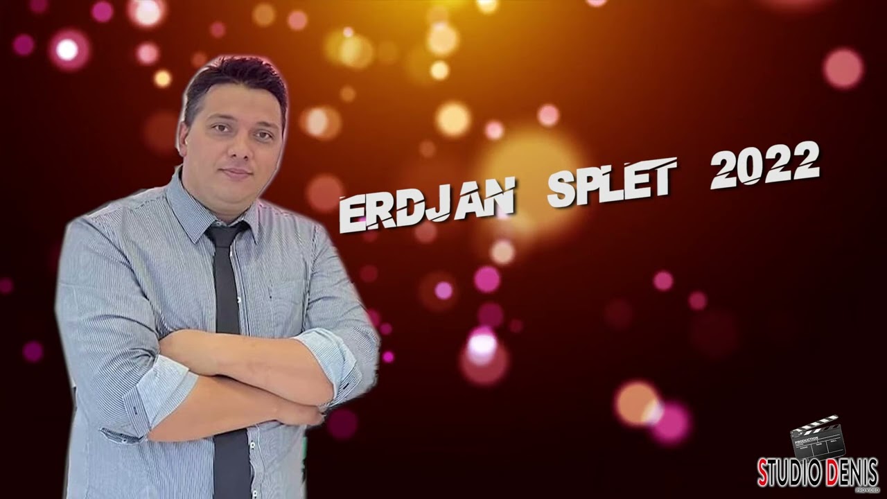 ERDJAN SPLET 2022   STUDIO DENIS   ♫ █▬█ █ ▀█▀♫ ▀ © 2022