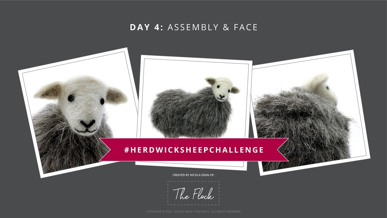 Herdwick Sheep Challenge - Day 4 (Needle Felting Challenge and Tutorial) - Assembly & Face