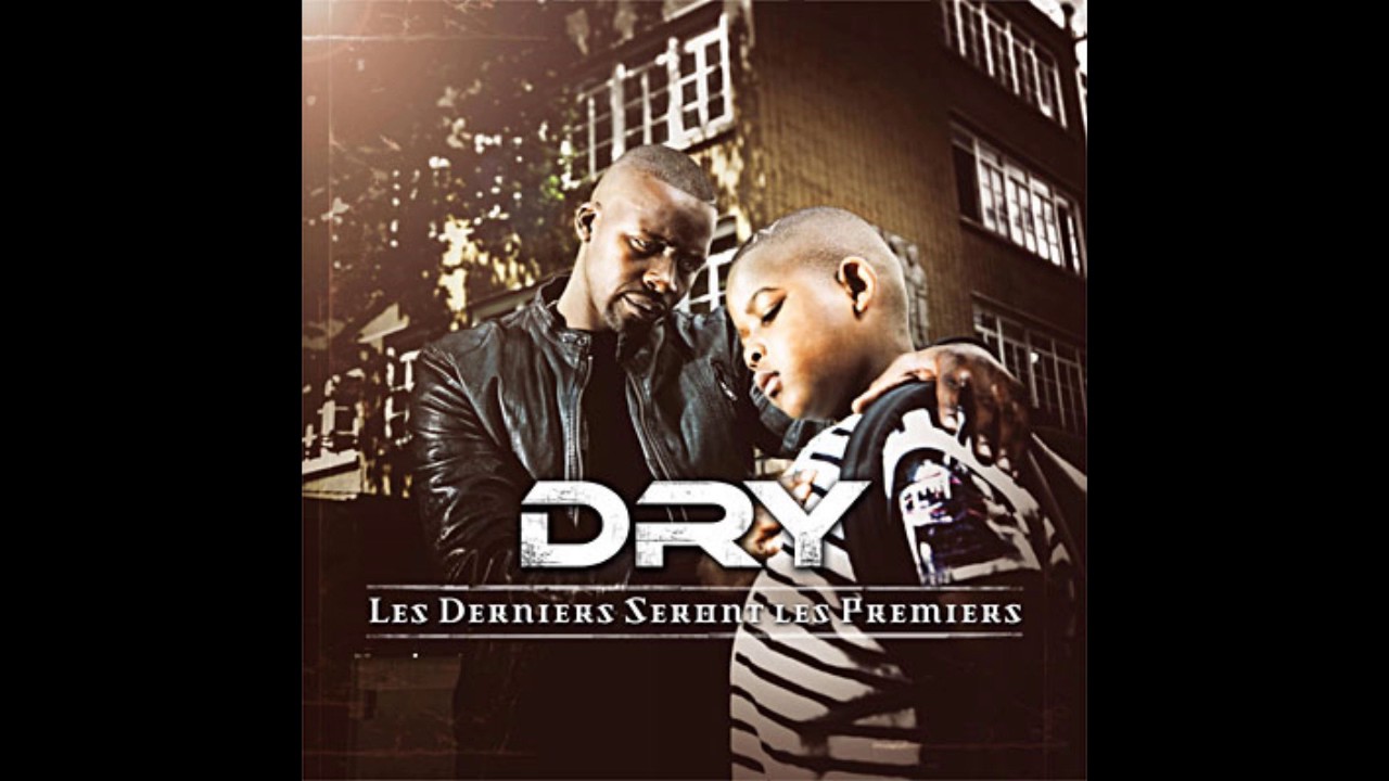 Dry - Wati Bonhomme ft. Sexion D'Assaut