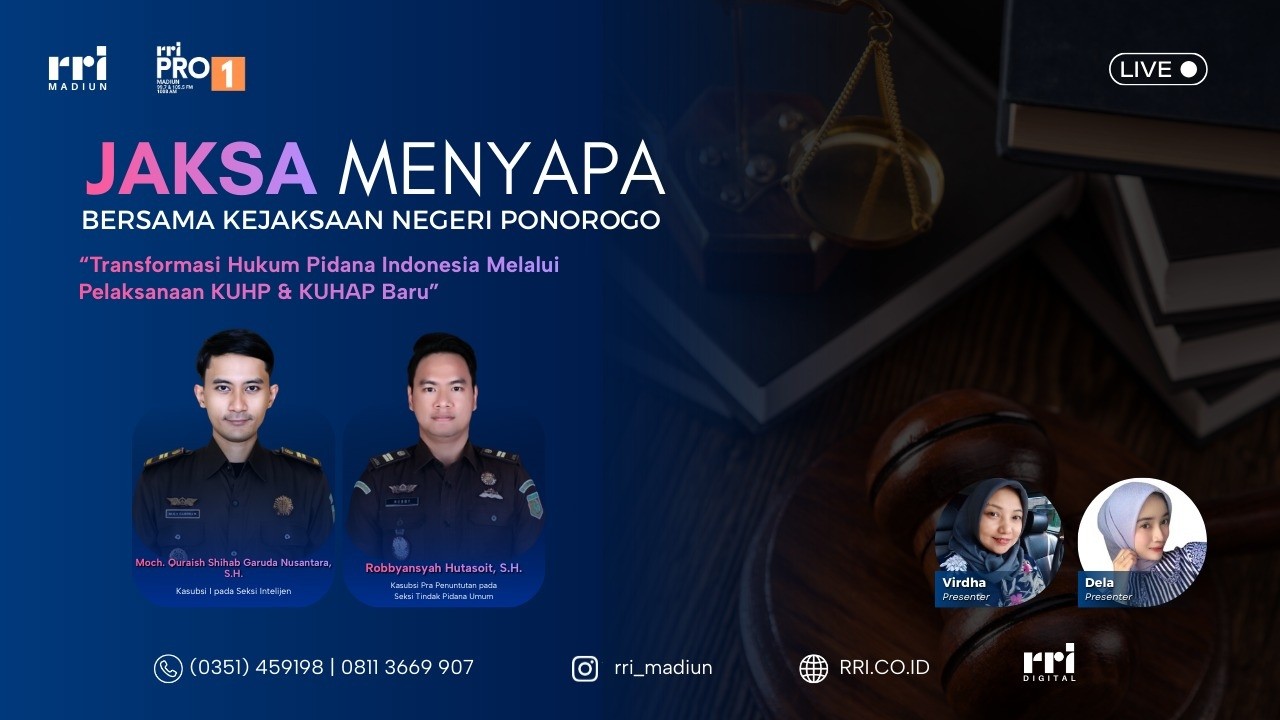 DIALOG JAKSA MENYAPA - TRANSFORMASI HUKUM PIDANA INDONESIA MELALUI PELAKSANAAN KUHP & KUHAP BARU