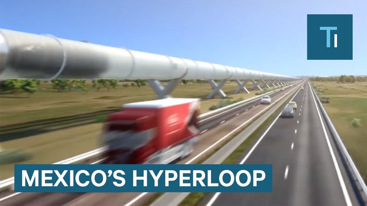 Mexico is planning to build its own Hyperloop