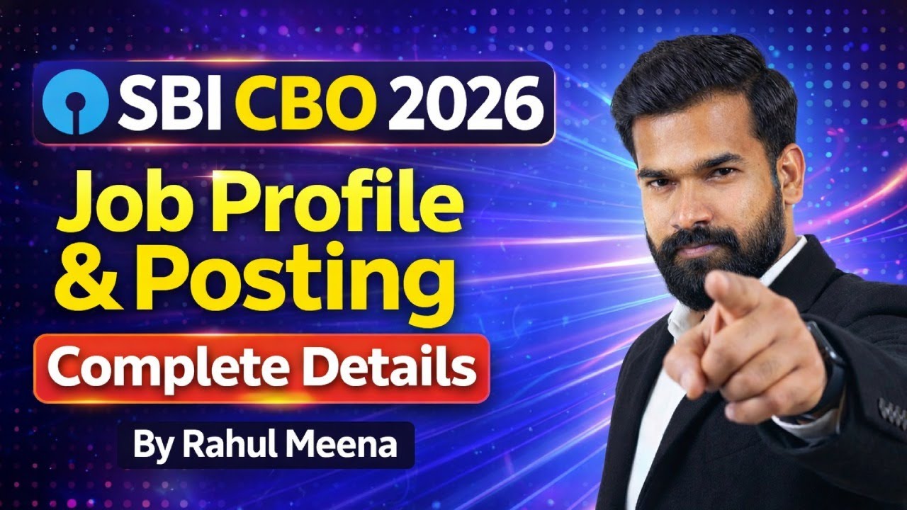 SBI CBO 2026 | SBI CBO Job Profile & Posting 2026 | Complete Details | By Rahul Meena
