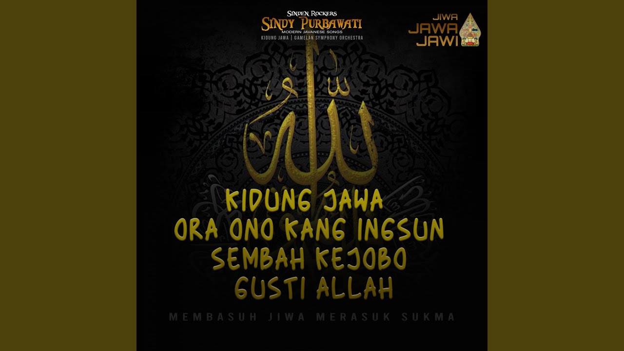Kidung Jawa - Ora Ono Kang Ingsun Sembah Kejobo Gusti Allah