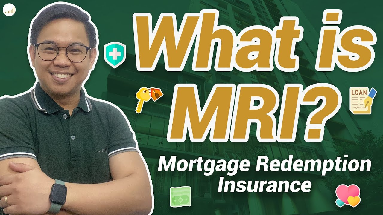 WHAT IS MRI (Mortgage Redemption Insurance)?