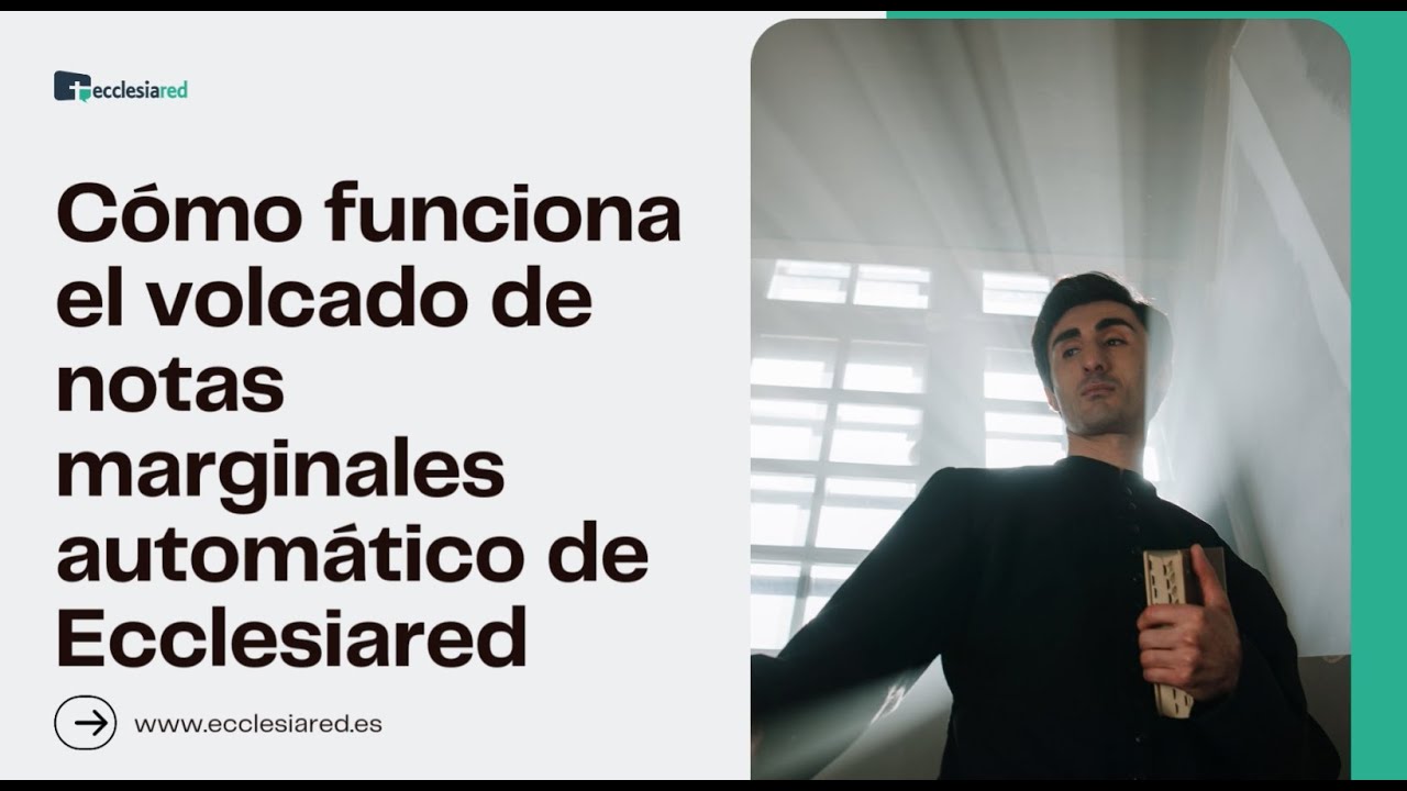 Cómo funciona el volcado de notas marginales automático en Ecclesiared