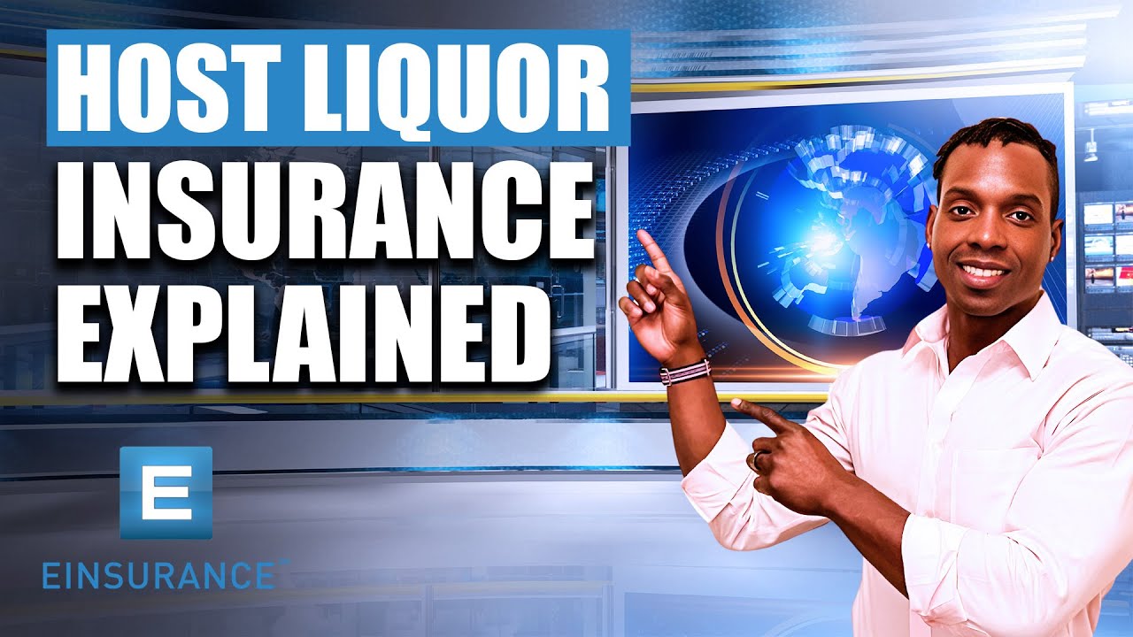 Host Liquor Liability Insurance Explained