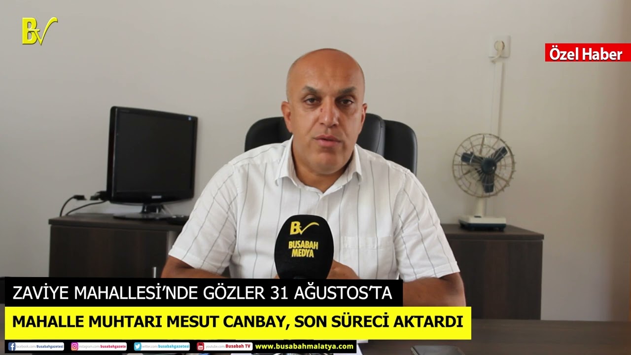 ZAVİYE MAHALLESİ’NDE GÖZLER 31 AĞUSTOS’TA