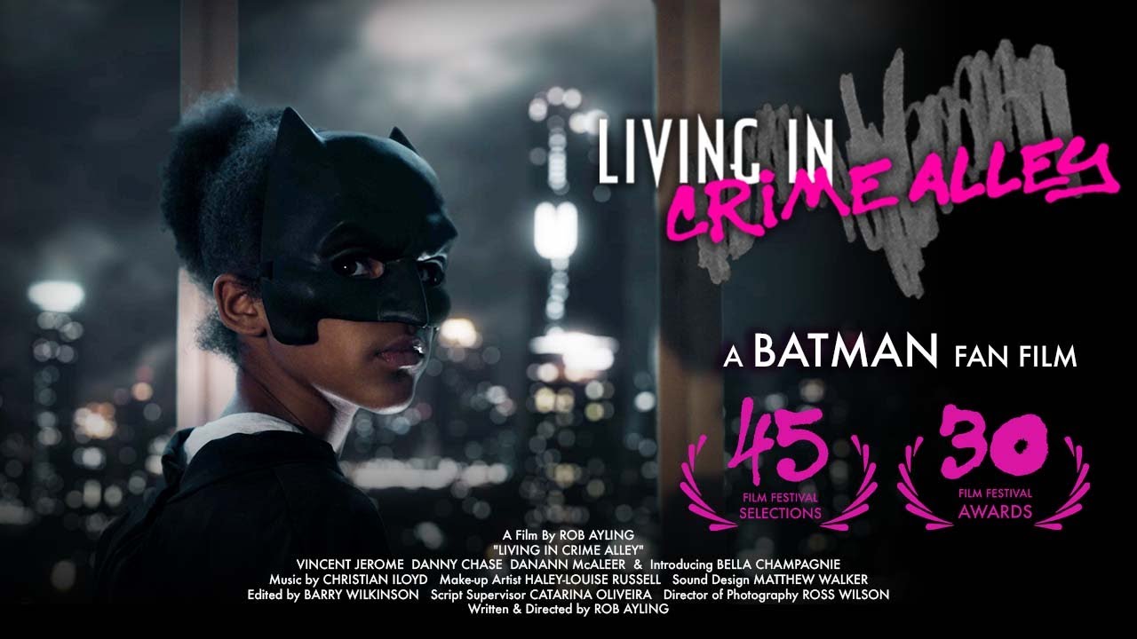 LIVING IN CRIME ALLEY - Batman Fan Film