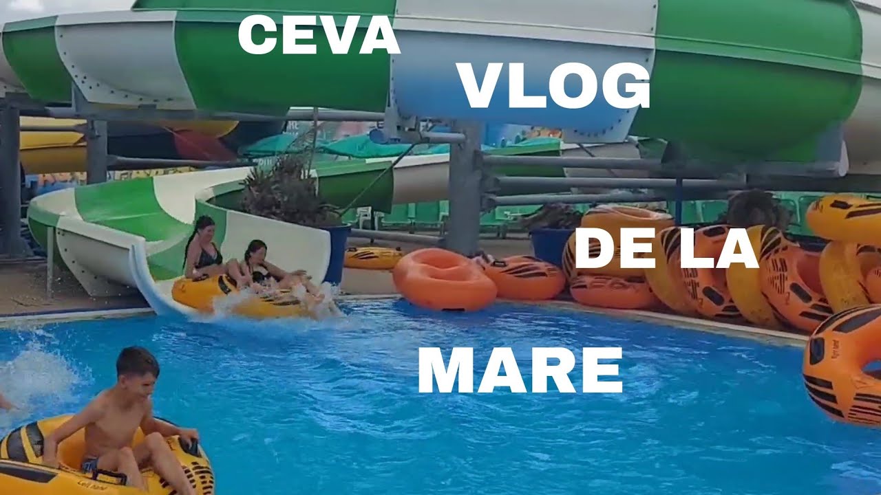 ceva vlog de la mare