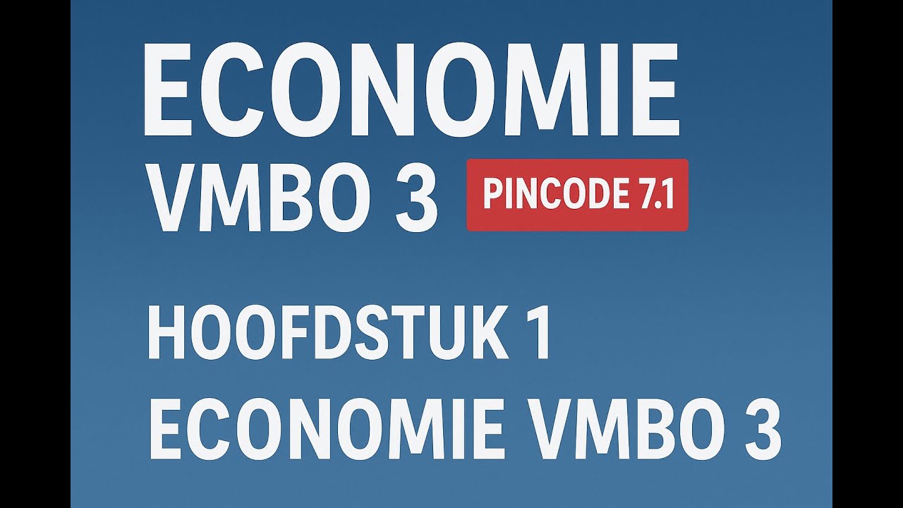 Pincode Economie VMBO 3 MAVO [editie 7.1.] - Hoofdstuk 1 uitleg