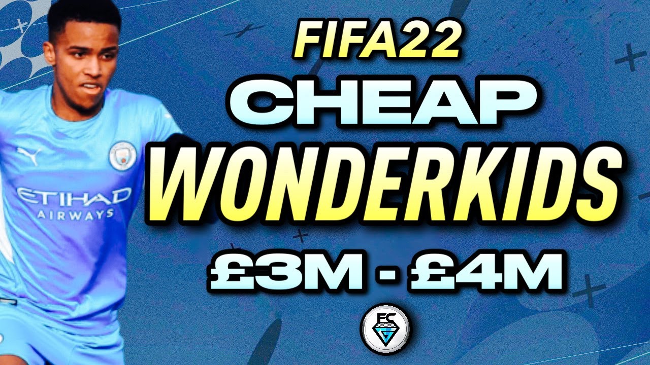 FIFA 22: CHEAP WONDER KIDS (&pound;3M - &pound;4M)