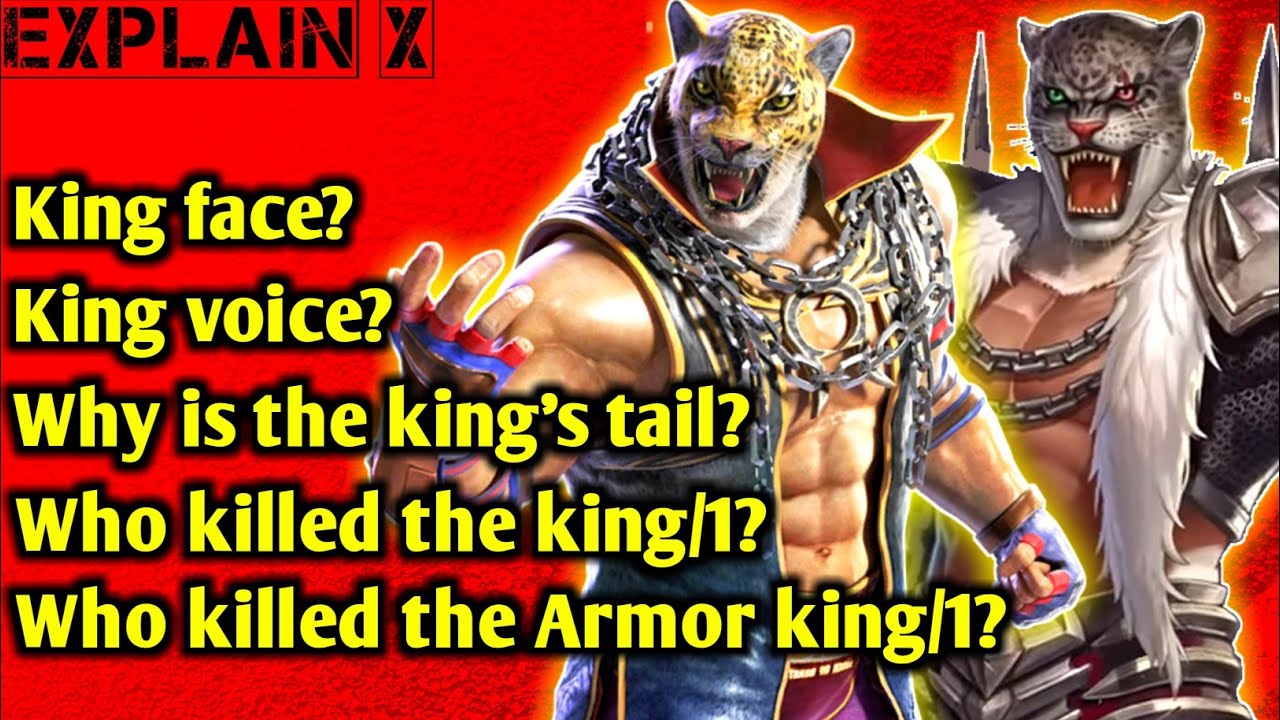 #tekkenking #explainX Who killed the king & armor king?/ king real voice,tail & face?