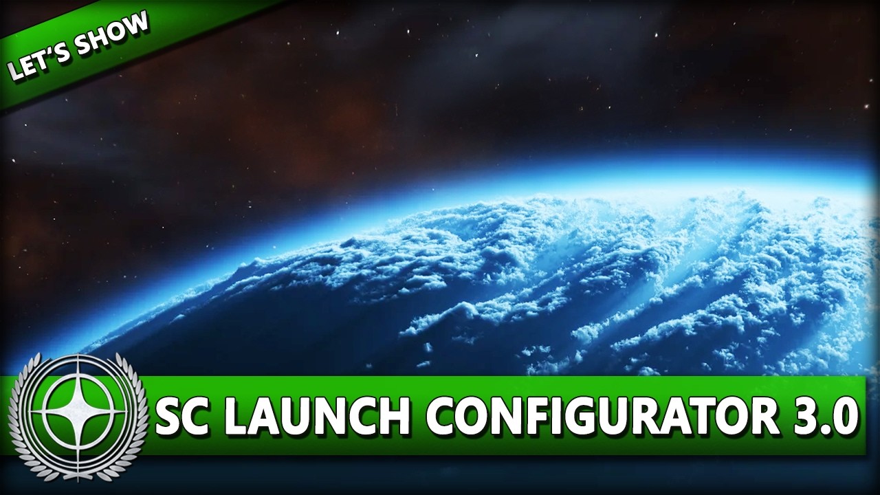DAS ULTIMATIVE STAR CITIZEN TOOL - SC LAUNCH CONFIGURATOR 3.0 [Let's Show] | Deutsch/German