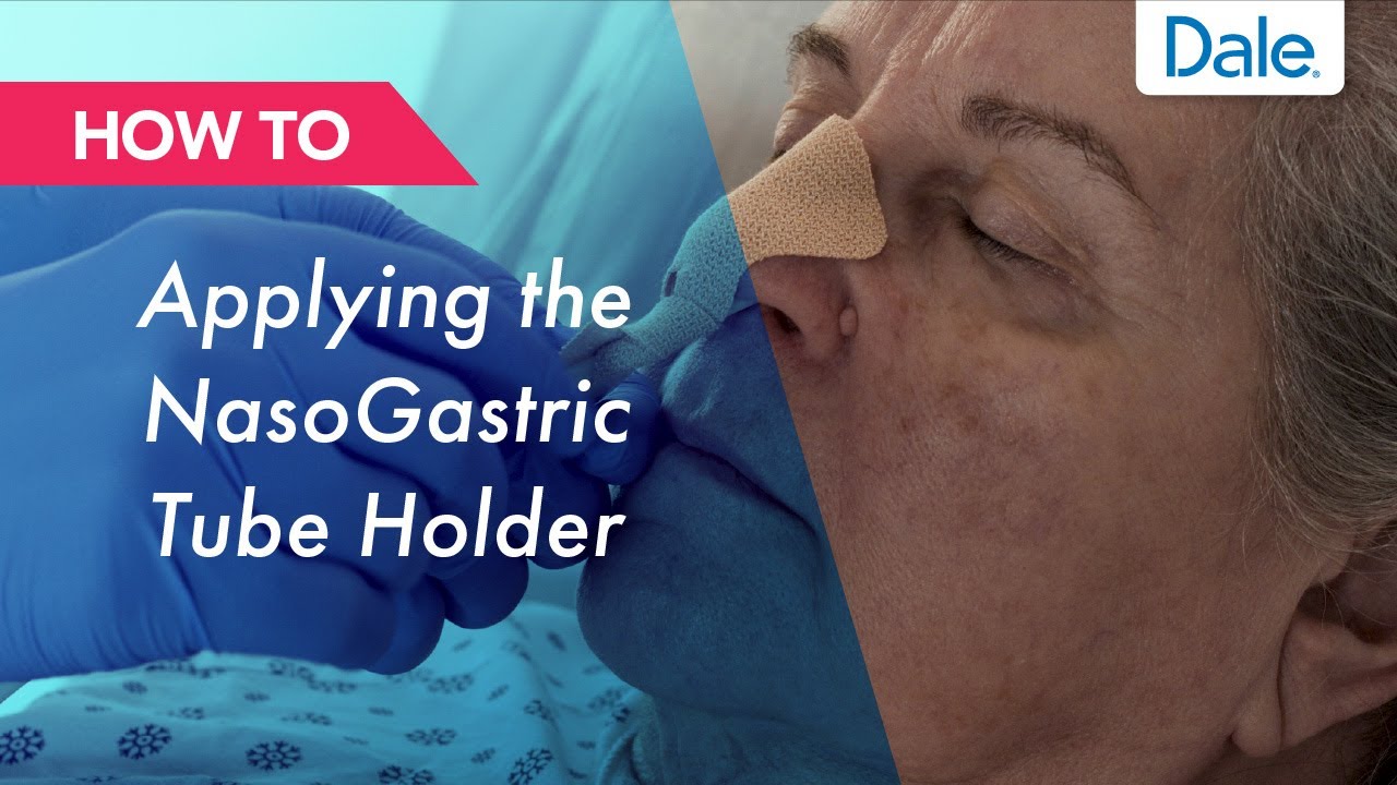 Dale NasoGastric Tube Holder – How to apply