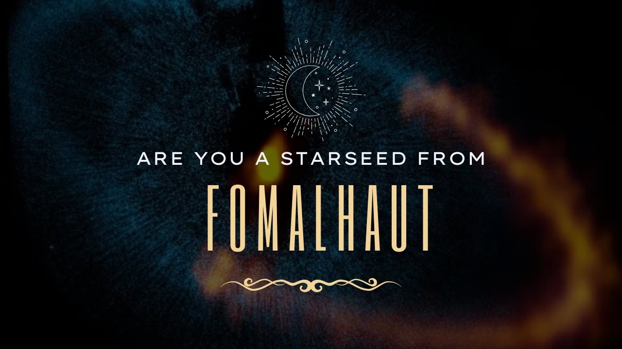 Fomalhaut Starseed Traits | Soul Mission & Energetic Gifts from the Royal Star of Pisces