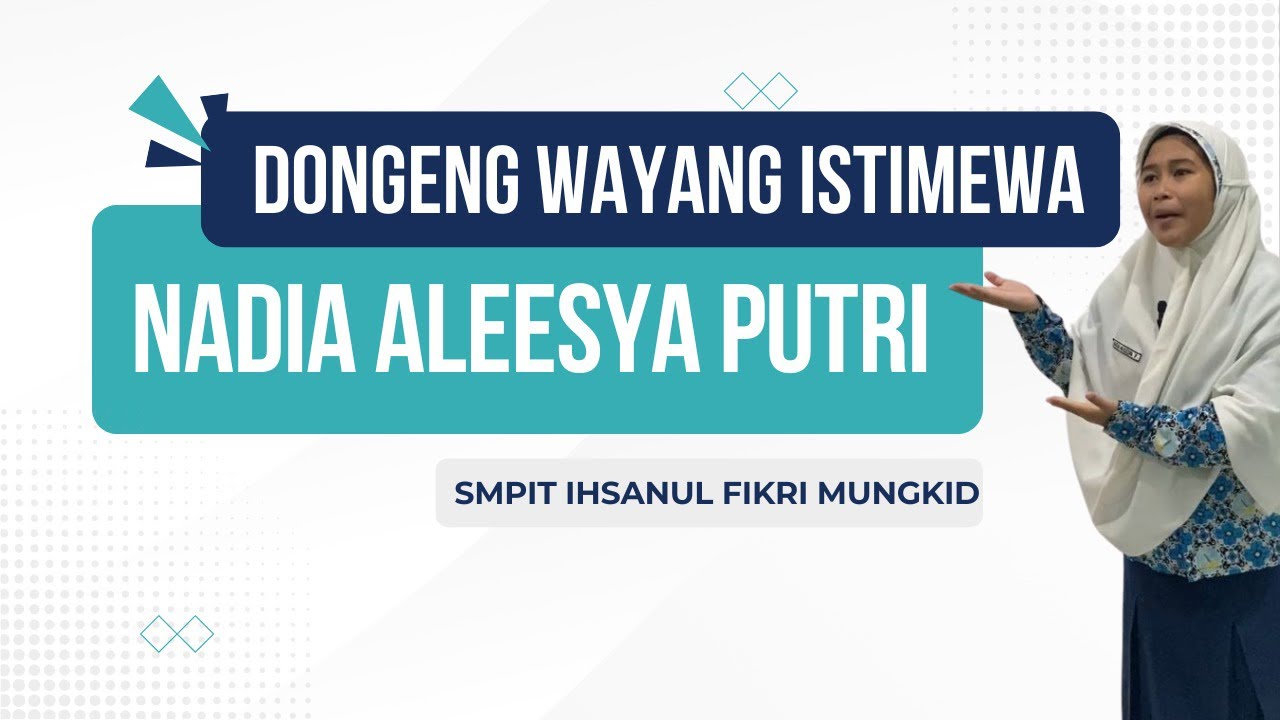 SMPIT Ihsanul Fikri Mungkid - Dongeng Wayang Istimewa 2024