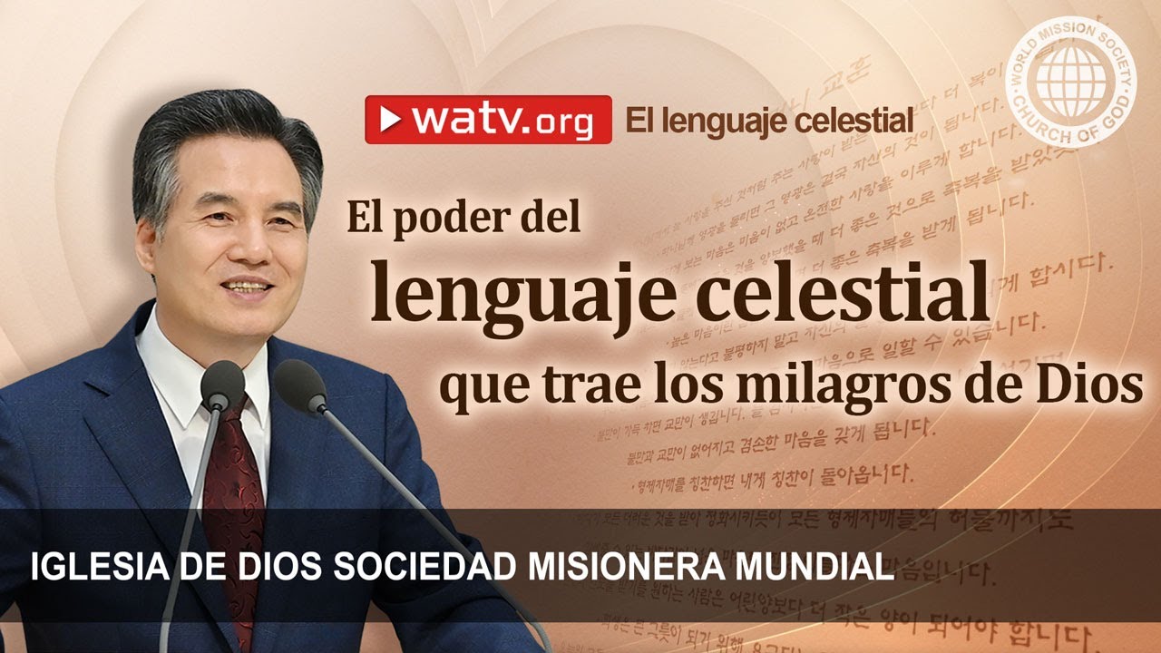 El lenguaje celestial | IDDSMM, Iglesia de Dios