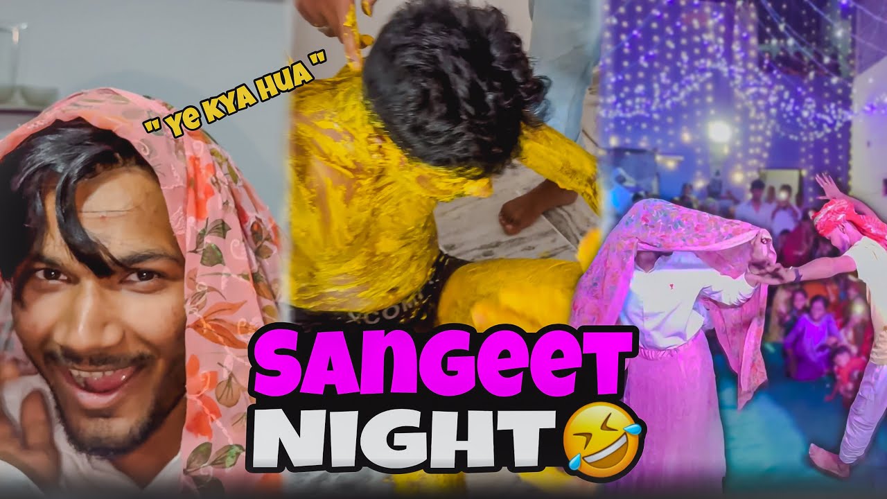Sangeet Ki Raat 😍 Me Bana Ladki 🤣 Bhot Maza Aya  #vlog #comedyvlog 