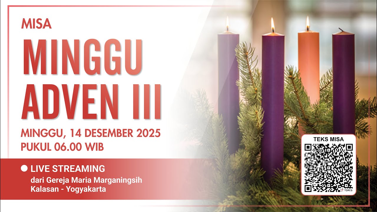 MISA MINGGU ADVEN III-A | MINGGU, 14 DESEMBER 2025 | 06.00 WIB