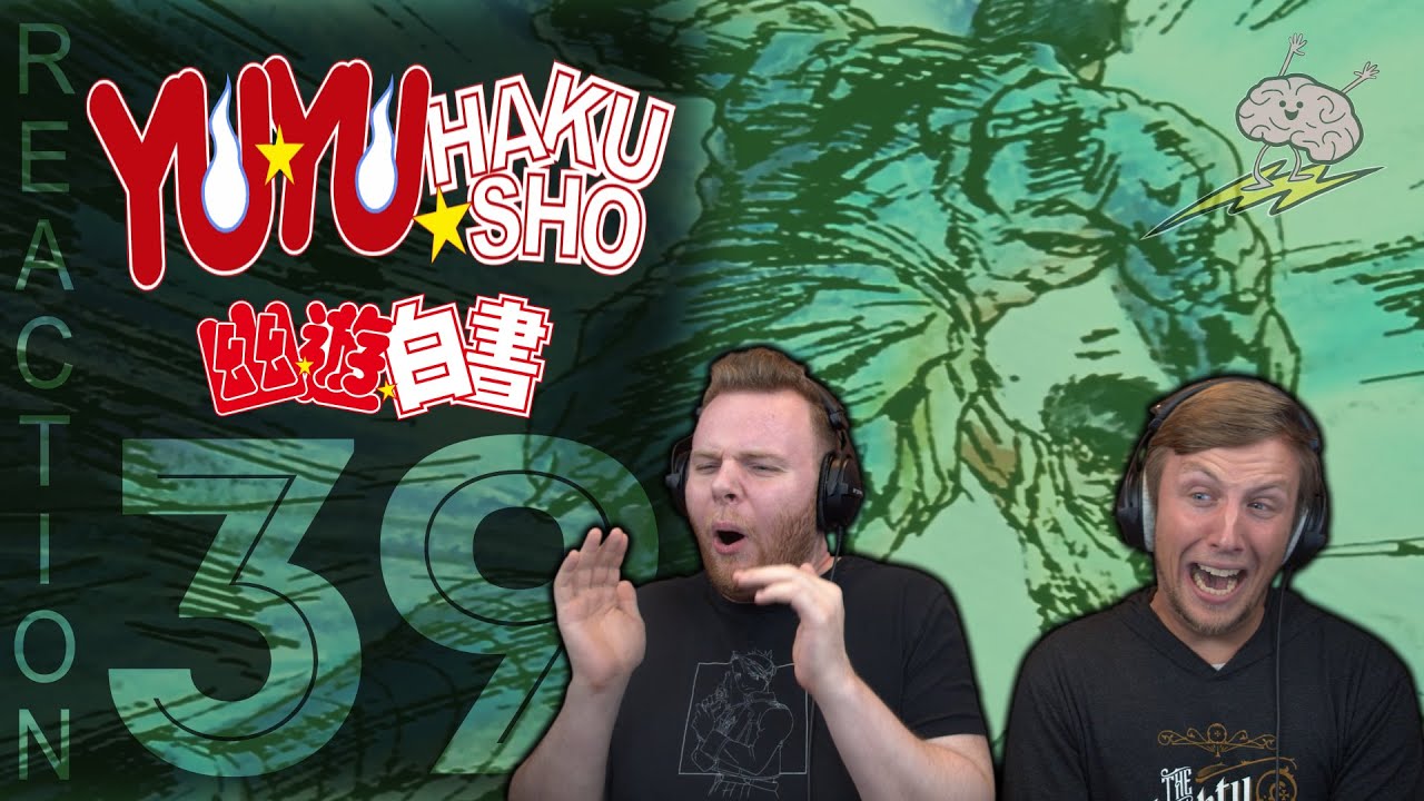 SOS Bros React - Yuu Yuu Hakusho Episode 39 - Yusuke Breaks Bakken