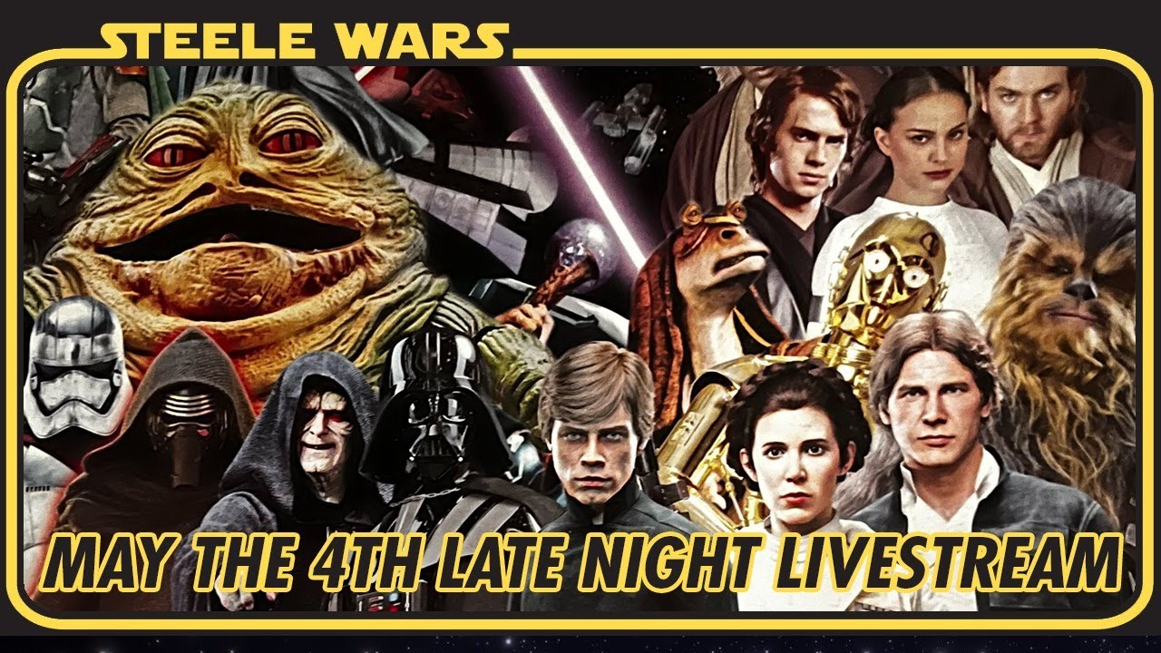 May The 4th Late Night Livestream - Steele Wars
