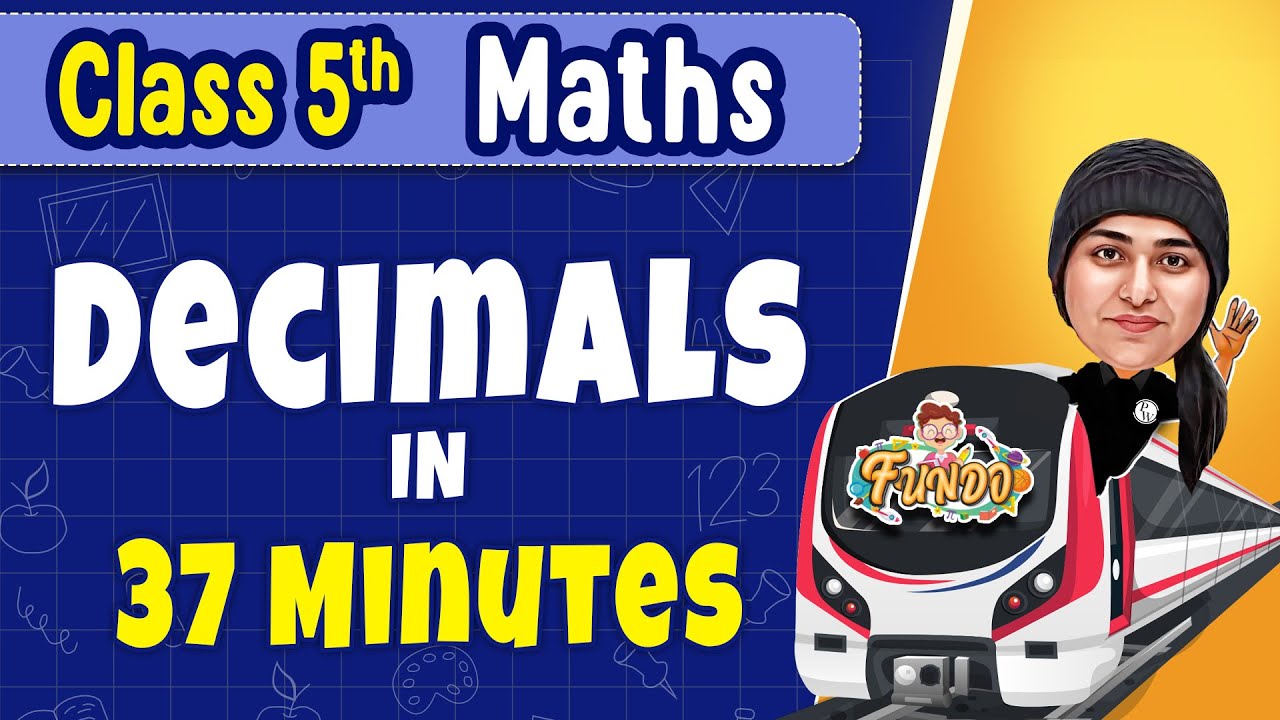 DECIMALS in 37 Minutes || Class 5 Maths || Exam Express