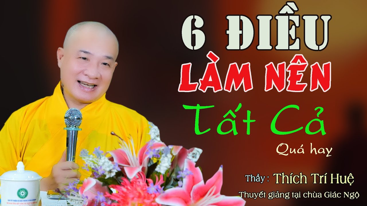 Có Sáu Pháp Này Không Sợ Bất Kỳ Khổ Đau Nào - Quá hay. Thầy Thích Trí Huệ Chùa Pháp Tạng
