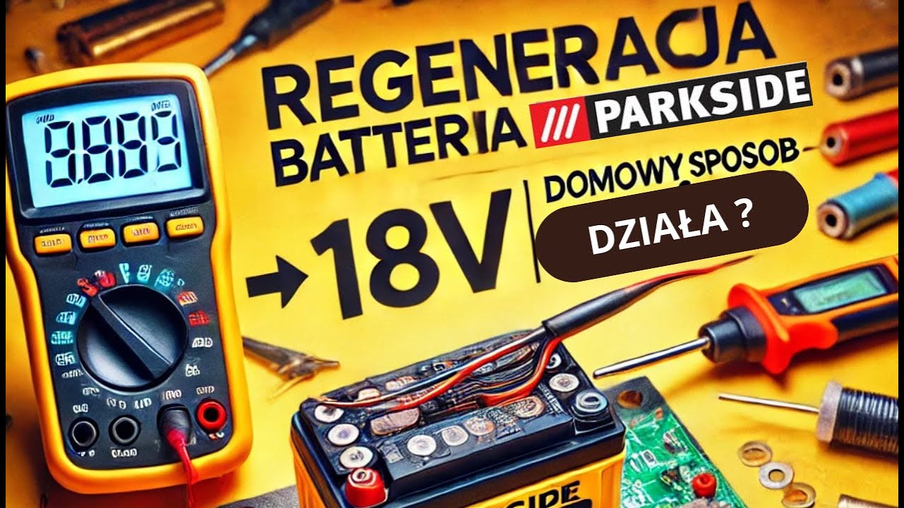 Parkside - regeneracja akumulatora w domowych warunkach