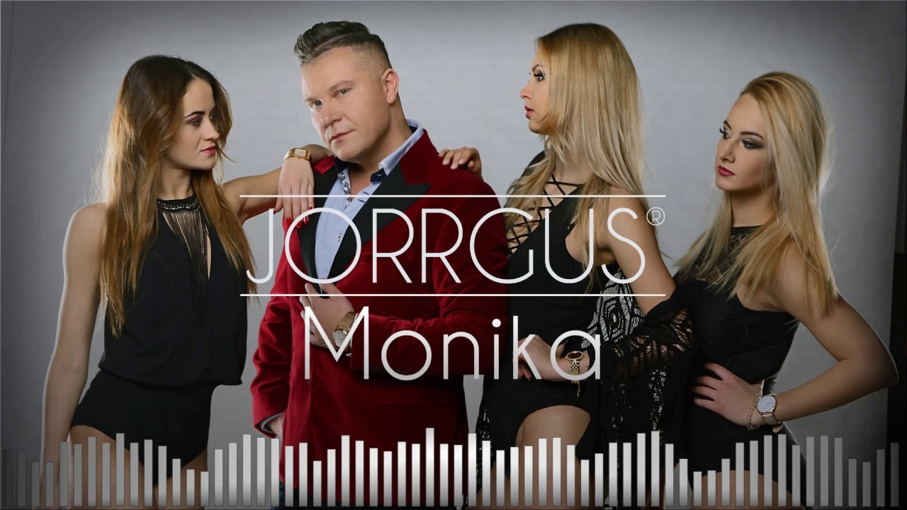 JORRGUS - Monika - Official Singel 2017 --- NOWOŚĆ ---