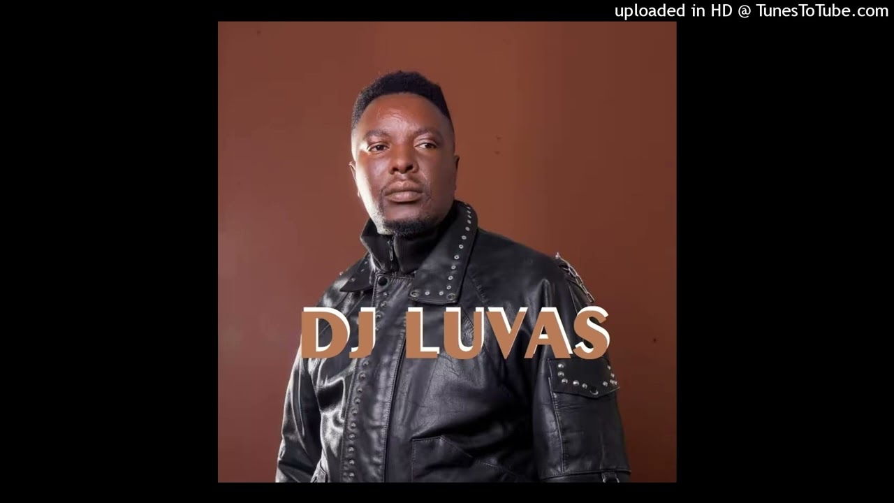 DJ LUVAS-Luvas Style New Gqom