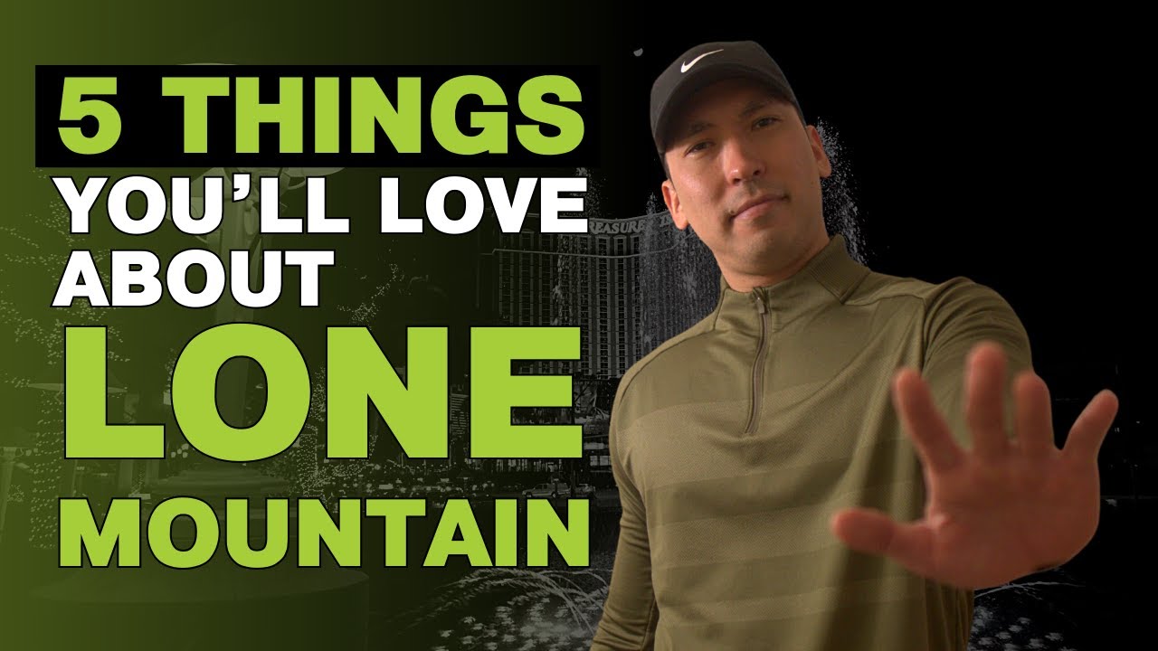Top 5 Reasons to MOVE TO Lone Mountain Las Vegas