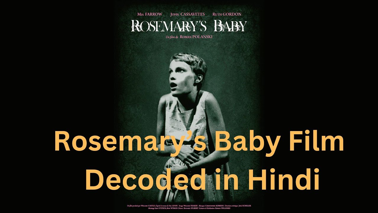 Rosemary&rsquo;s Baby &ndash; Roman Polanski ka Anti-Christ ke liye Shraddhanjali