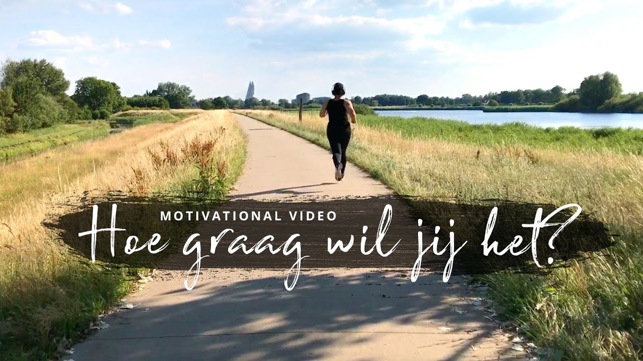 Motivatie video - Hoe graag wil jij het? (in 3 min. een enorme motivatie boost!)